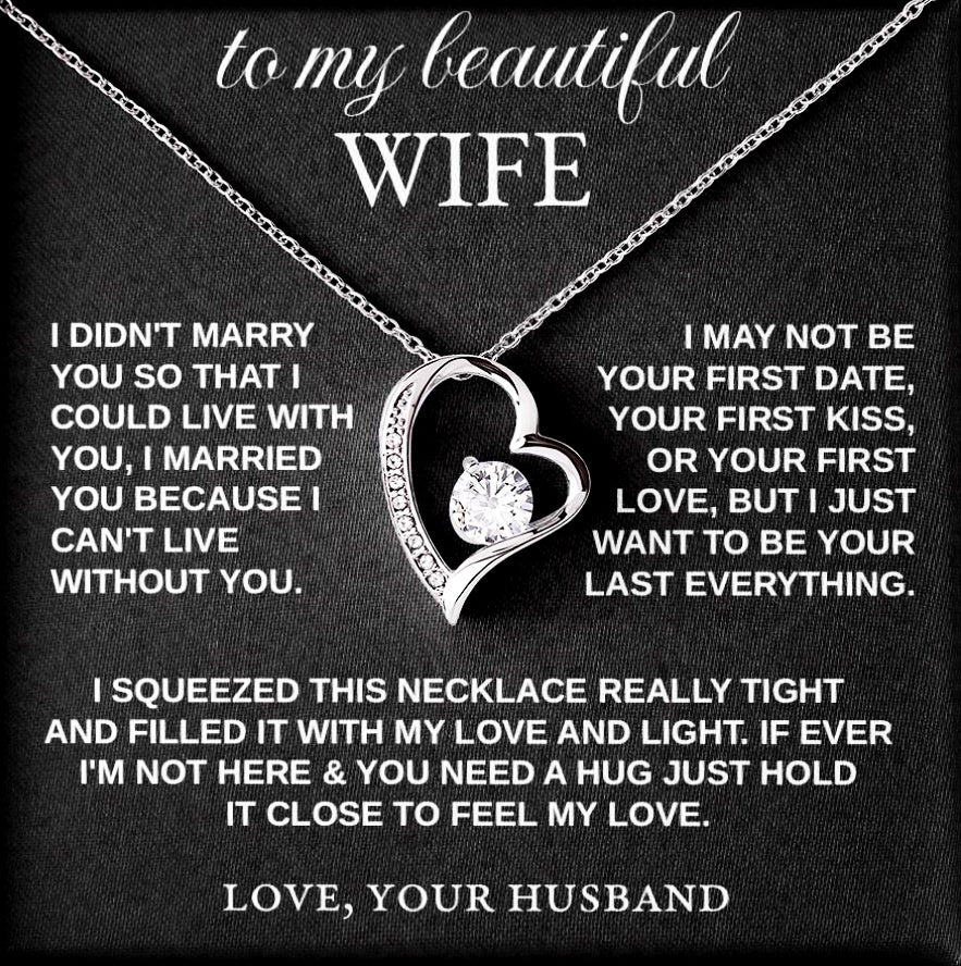 To My Wife - "I Can't Live Without You" Necklace