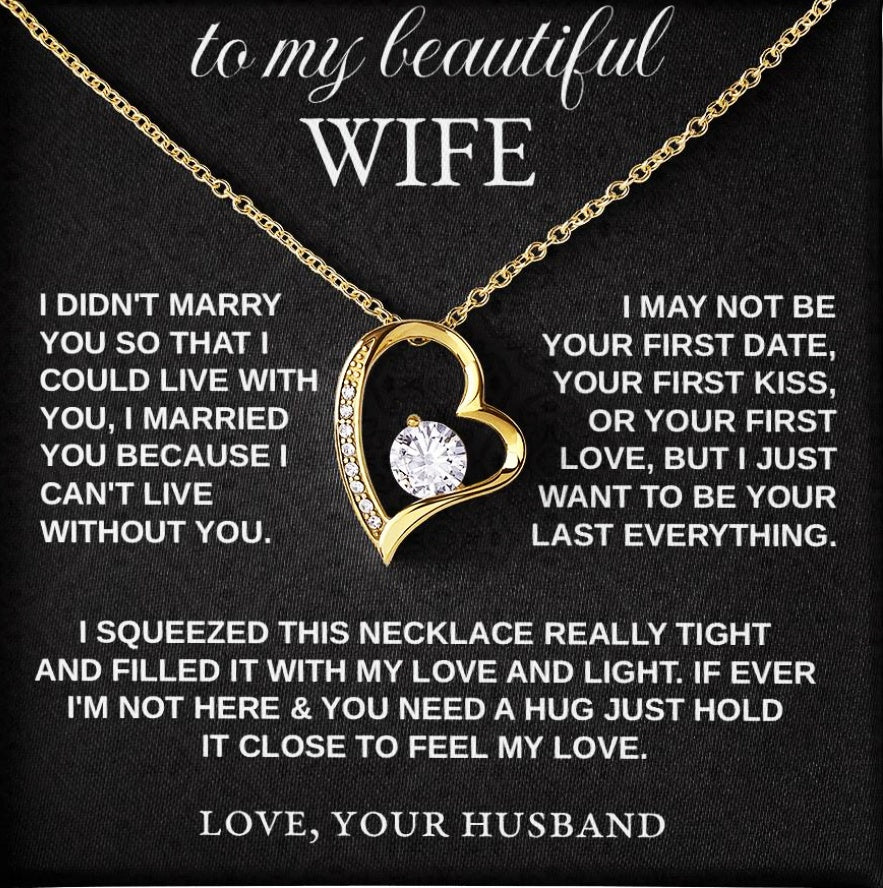 To My Wife - "I Can't Live Without You" Necklace