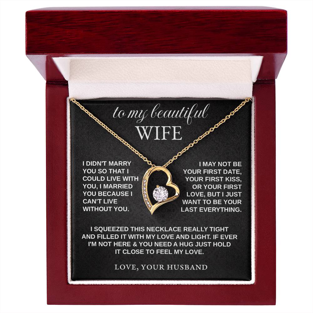 To My Wife - "I Can't Live Without You" Necklace