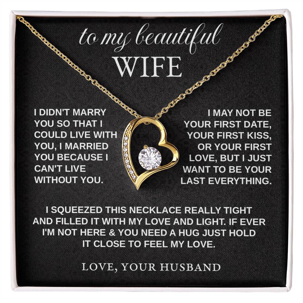 To My Wife - "I Can't Live Without You" Forever Love Necklace